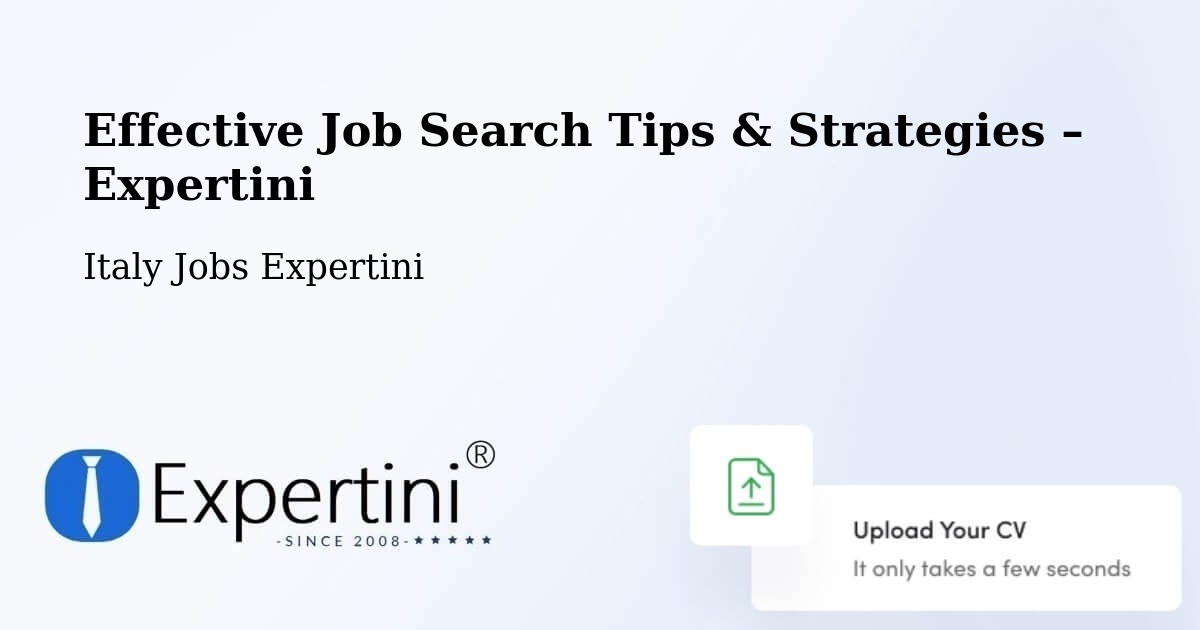 Job Search Tips & Strategies for Job Seekers – Rive - Rive, Italy Jobs Expertini