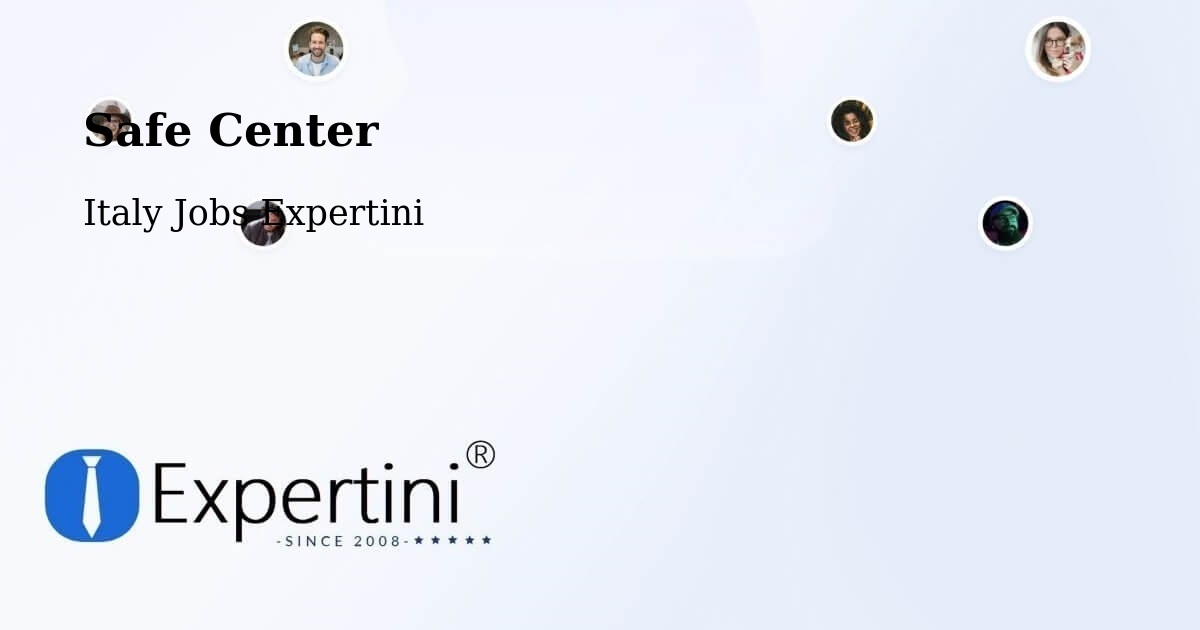 Safe Center - Italy Jobs Expertini
